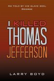 I Killed Thomas Jefferson