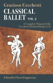 Classical Ballet: A Complete Manual of the Cecchetti Method Classical Ballet: A Complete Manual of the Cecchetti Method