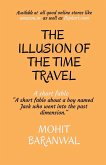 THE ILLUSION OF THE TIME TRAVEL