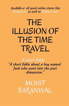 THE ILLUSION OF THE TIME TRAVEL - Baranwal, Mohit