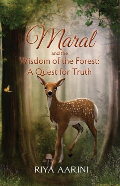 Maral and the Wisdom of the Forest - Aarini, Riya