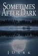 Sometimes After Dark - Bild 1