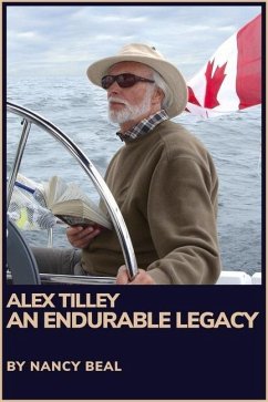 Alex Tilley: An Endurable Legacy - Beal, Nancy