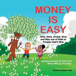 Money Is Easy - Todd, Angela; Todd, Charles