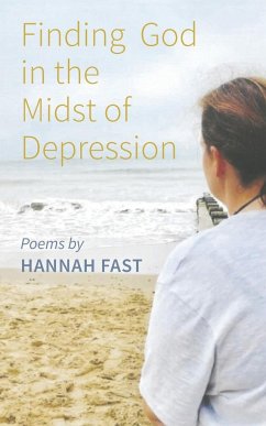 Finding God In The Midst of Depression - Fast, Hannah