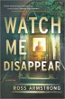 Watch Me Disappear - Bild 1