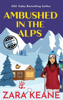 Ambushed in the Alps - Keane, Zara