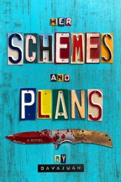 Her Schemes and Plans - Davajuan