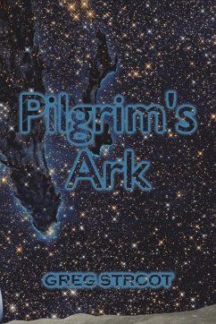 Pilgrim's Ark - Stroot, Greg