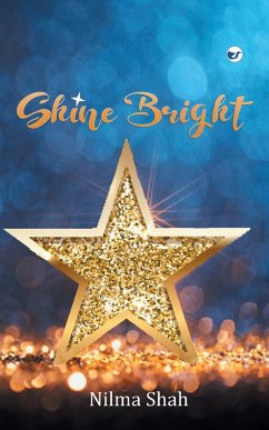 Shine Bright - Shah, Nilma