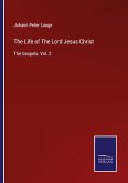 The Life of The Lord Jesus Christ