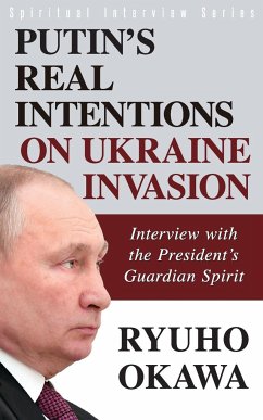 Putin's Real Intentions on Ukraine Invasion - Okawa, Ryuho