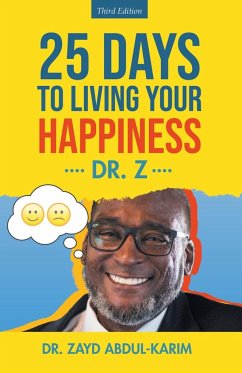 25 Days to Living Your Happiness - Zayd Abdul-Karim