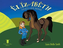 Elizabeth Finds Her Brave - Bridle-Smith, Laura