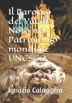 Il Barocco del Val di Noto nel Patrimonio mondiale UNESCO - Caloggero, Ignazio