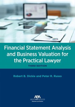 Financial Statement Analysis and Business Valuation for the Practical Lawyer, Third Edition - Dickie, Robert B; Russo, Peter