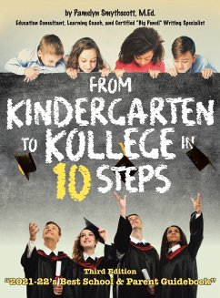 From Kindergarten to Kollege in 10 Steps - Smythscott, M. Ed Pamelyn