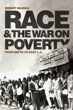 Cover Race and the War on Poverty: From Watts to East L.A. Volume 3