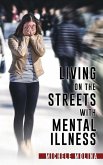 Living on the Streets with Mental Illness