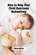 How to Help Your Child Overcome... - Bild 1