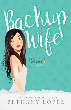 Backup Wife - Lopez, Bethany