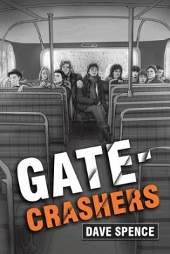 Gate-Crashers - Spence, Dave