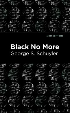 Black No More - Schuyler, George S