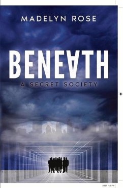 Beneath: A Secret Society - Glosny, Madelyn Rose