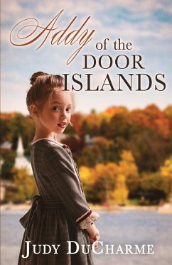 Addy of the Door Islands - Ducharme, Judy