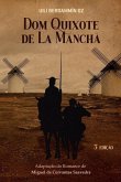 Dom Quixote de La Mancha: Adaptação do Romance de Miguel de