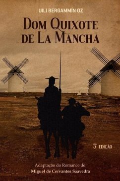 Dom Quixote de La Mancha: Adaptação do Romance de Miguel de - Oz, Uili Bergammín