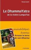 Dhammayatra: de la Rivière LampaTao