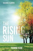 Seasonal Illumine: The Rising Sun