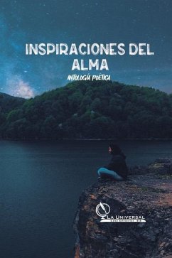 Antología Poética Inspiraciones del alma - Castillo, Eduardo; Monsalve, Néstor; Silgado, Alexánder