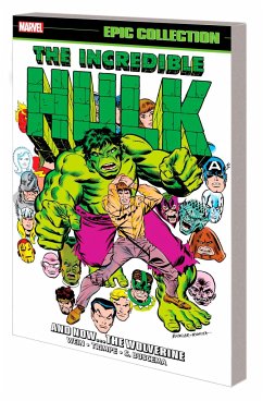 Incredible Hulk Epic Collection: And Nowthe Wolverine - Wein, Len