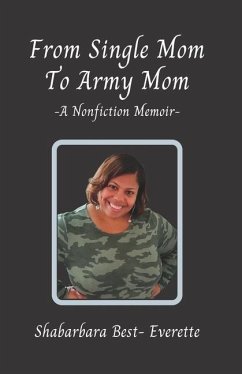 From Single Mom To Army Mom - Best- Everette, Shabarbara