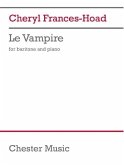 Le Vampire: For Baritone and Piano