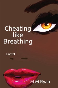 Cheating Like Breathing - Ryan, M M