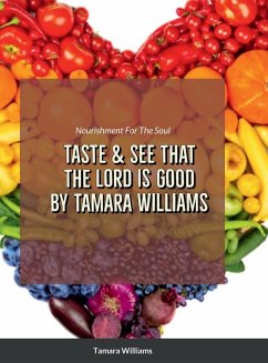 TASTE AND SEE THAT THE LORD IS GOOD - Williams, Tamara