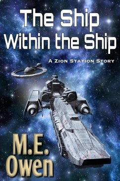 The Ship Within the Ship (eBook, ePUB) - Owen, M. E.