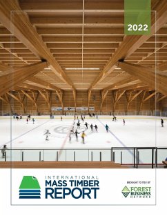 2022 INTERNATIONAL MASS TIMBER REPORT - Dawson, Emily; Anderson, Roy; Muszynski, Lech