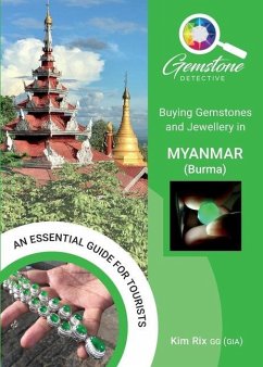 Buying Gemstones and Jewellery in Myanmar (Burma) - Rix, Kim