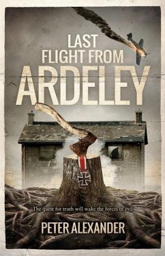 Last Flight from Ardeley - Alexander, Peter