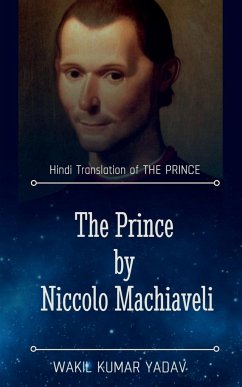 The Prince by Niccolo Machiaveli / द प्रिन्स (The Prince) - Kumar, Wakil