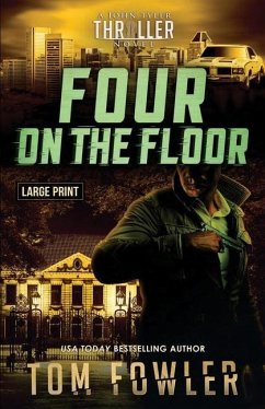 Four on the Floor: A John Tyler Thriller - Fowler, Tom