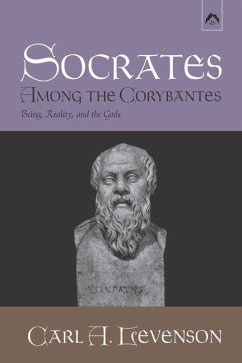 Socrates Among the Corybantes - Levenson, Carl A