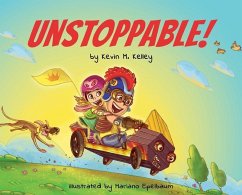 Unstoppable! - Kelley, Kevin M