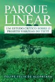 Parque Linear - Um estudo crítico sobre o Projeto Várzeas d