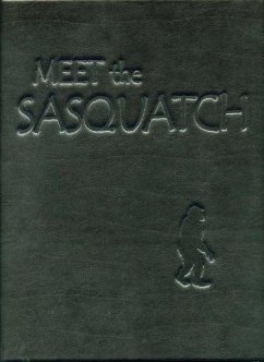 Meet the Sasquatch Ltd Ed Leather - Green, John; Murphy, Christopher L