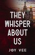 They Whisper About Us - Bild 1